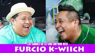 FURZYO K-WIICH | LOS SABORES DE LA VIDA CON JUAN BECH