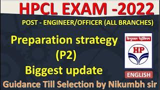 HPCL ENGINEER/OFFICER EXAM PREPARATION STRATEGY (2022) | LATEST UPDATE