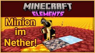 Wir haben einen MINION im NETHER! - Minecraft Elements