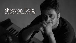 Shravan Kalai - Film music composer showreel 2022 I Composer showreel I music composer showreel