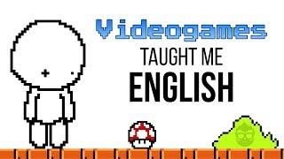 Videogames Taught Me English