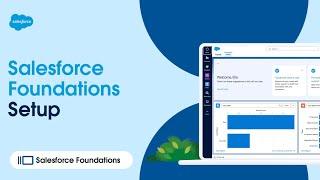 Salesforce Foundations Setup | Salesforce Foundations