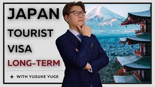 Japan Long-Term Tourist Visa (English Language)