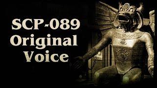 SCP 089 Original Voice ~ By David Near