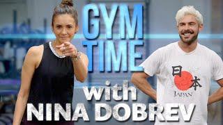 Nina Dobrev Crushes my Workout | Gym Time w/ Zac Efron