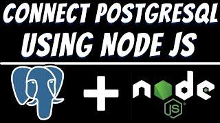 How to connect PostgreSQL using Node JS and Fetch Data Tutorial