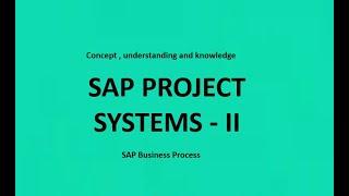 SAP Project System for beginners   II