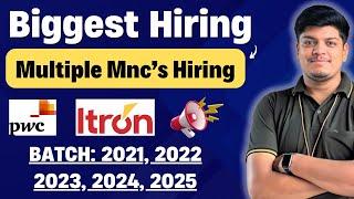 PWC, ITRON Biggest Hiring | Off Campus Drive 2025, 2024, 2023, 2022-2021 BATCH | Top Mnc's Hiring