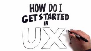 Get Started in UX