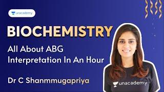 All about ABG interpretation in an hour | Biochemistry | Dr Shanmugapriya