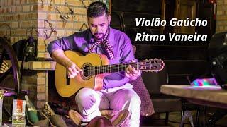 VIOLÃO GAÚCHO RITMO VANEIRA | COMO TOCAR VANEIRA NO VIOLÃO