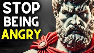 You Will Never Be ANGRY Again After Listening To This (STOICISM)