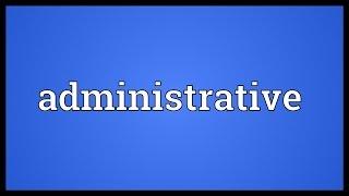 Administrative Meaning