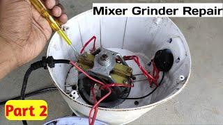 Mixer grinder repair dead problem firoz electrical