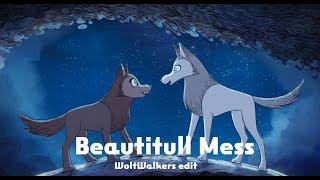 Beautifull mess [Robyn & Mebh] WolfWalkers