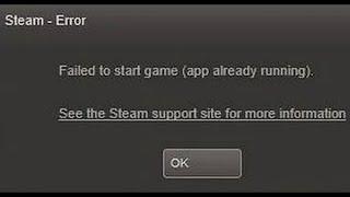 Steam Failed to start game app already running fix