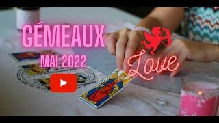  Gémeaux - Mai 2022 -  Tirage sentimental