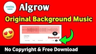 Algrow Background Music | Algrow Background Music Kaise Download Karen | Background Music Of @Algrow