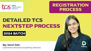 TCS Registration Process for 2024 Batch | Detailed TCS Nextstep Process (Oncampus)