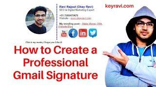 How to Create Professional Gmail Signature? Add Auto text & Image below EMAIL - Okey Ravi