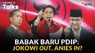 Babak Baru PDIP: Jokowi Out, Anies In? Makin Mudah Komunikasi dengan Prabowo?