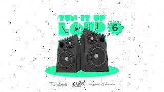 TUN IT UP LOUD 6 (EXPLICIT) - Tempa, Salty & Travis World | Mixtape