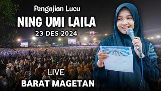  LIVE PENGAJIAN LUCU || NING UMI LAILA TERBARU 23 DESEMBER 2024 || DI PANGGUNG BARAT MAGETAN