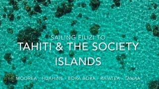 14 - Sailing Filizi in Tahiti and the Society islands HD