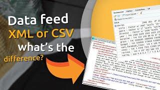 Data feed: XML or CSV - what's the difference? (Dropshipping)