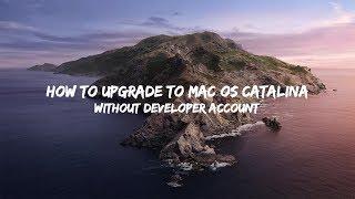 How to Upgrade to Mac OS Catalina WITHOUT Developer Account?(100% Working)