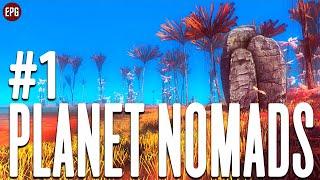 Planet Nomads - Прохождение в 2022 #1 (стрим)