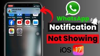 iPhone WhatsApp Notification not Coming/Showing After iOS 17 Update (Fixed)