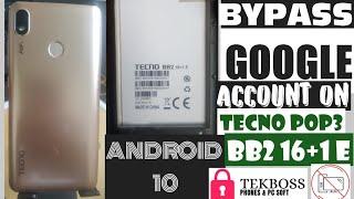 Tecno Pop 3  FRP BYPASS Google Account [Remove Google Account On Tecno BB2 16+1 E ] Android 10