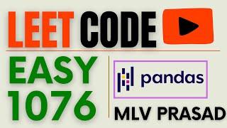 MLV Prasad - LeetCode Pandas [ Easy ] | 1076 | "Project Employees II" |