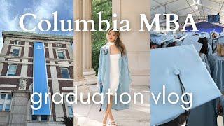 Columbia MBA Business School Graduation Vlog