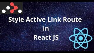 Understand to Style Active Route Link in React JS | React Router DOM Active Route Styling