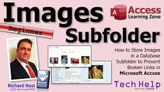 How to Store Images in a Database Subfolder to Prevent Broken Links in Microsoft Access