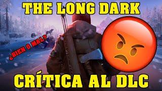 CRÍTICA a THE LONG DARK I ¿MERECE la PENA el DLC?