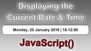 Displaying the Current/Live Date & Time on a Web Page [JavaScript Tutorial]