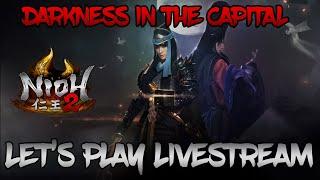 Nioh 2 Darkness in the Capital - Full DLC Let's Play