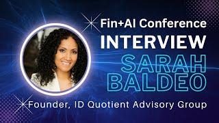 Quantum, Blockchain & AI | Sarah Baldeo, Founder, ID Quotient Advisory Group, Fin+AI 2024 Conference