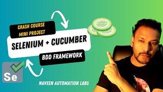 Selenium with Cucumber 7.x - Java BDD Framework - Mini Project | Crash Course