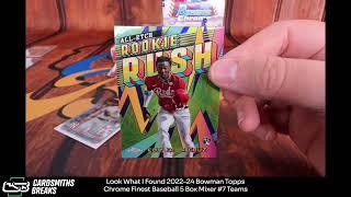 Look What I Found 2022-24 Bowman Topps Chrome Finest Baseball 5 Box Mixer #7