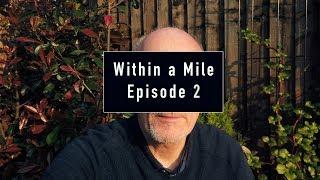 Within a mile Ep 2 macro photography Tips