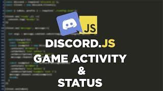 Working on game activity and status of the bot in discord.js v.12