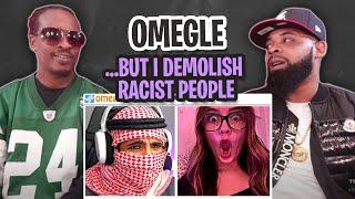 TRE-TV REACTS TO -  Omegle …But I DEMOLISH Racist People