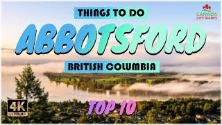 Abbotsford (British Columbia) ᐈ Things to do | What to do | Places to See ️ 4K