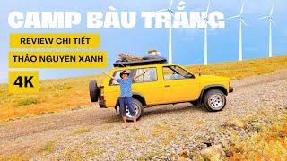 Camping By Car On The Wind Power Field Grassland At Bau Trang | Review details