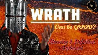 Wrath (Meaning & Definition Explained)