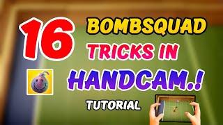16 Bombsquad tricks in Handcam that makes you ultra pro | BOMB squad life